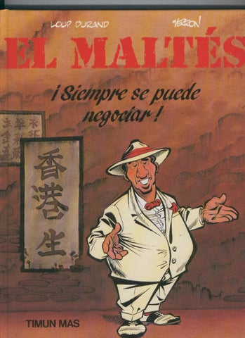 El Maltes volumen 1: Siempre se puede negociar