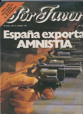 Por Favor numero 152,  30 mayo 1977: España exporta aministia