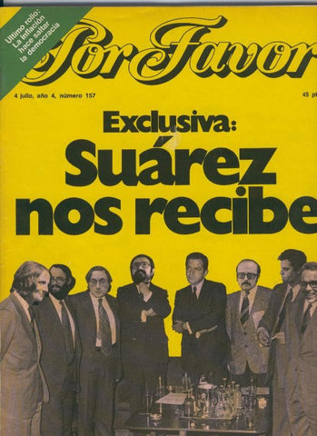 Por Favor numero 157,  4 julio 1977: Suarez nos recibe