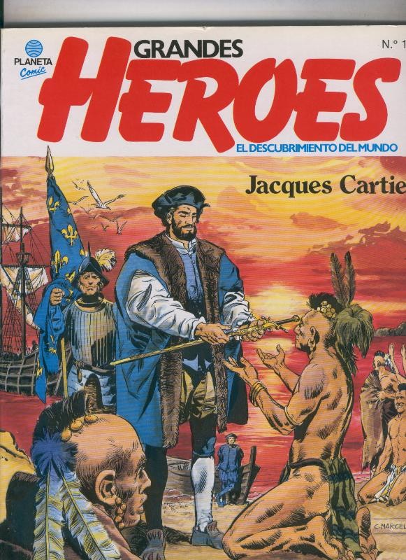 Grandes Heroes numero 10: Jacques Cartier