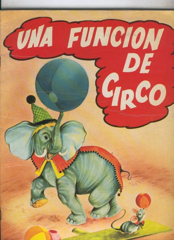 Mi Jardin numero 01: Una funcion de circo