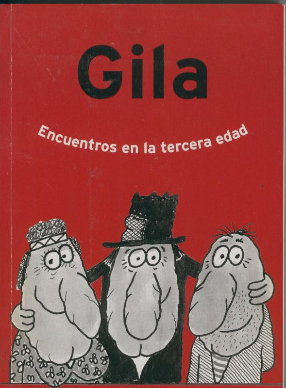 Gila: Encuentros en la tercera edad
