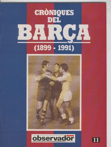 Croniques del Barca 1899-1991, fasciculo 11