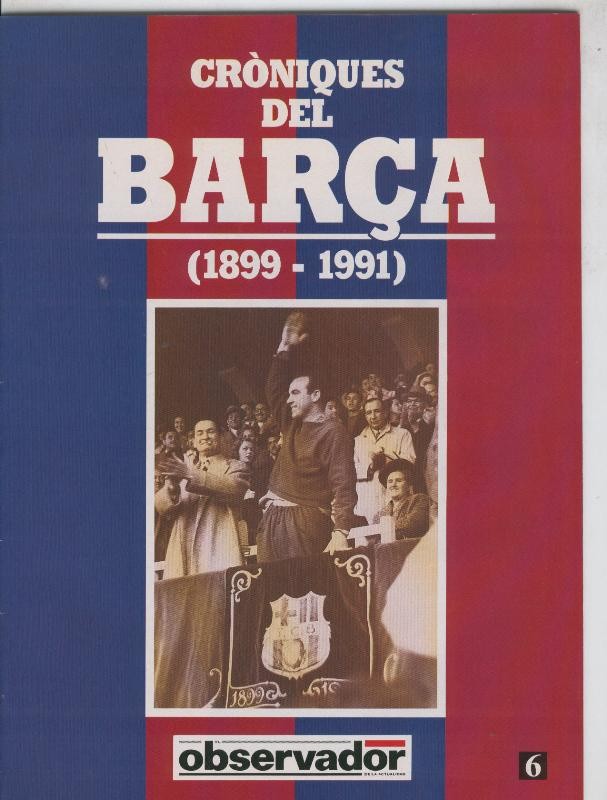 Croniques del Barca 1899-1991, fasciculo 06