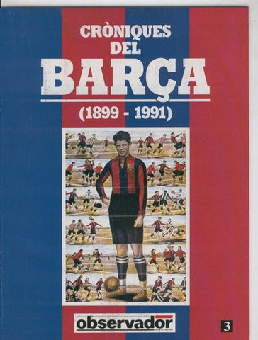 Croniques del Barca 1899-1991, fasciculo 03