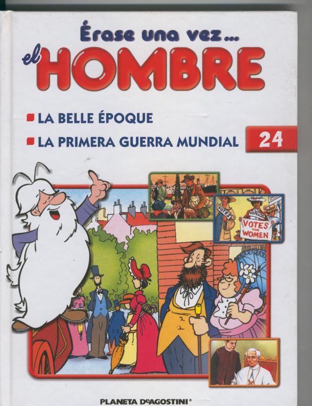 Erase una vez el hombre volumen 24: La belle epoque - La primera guerra mundial