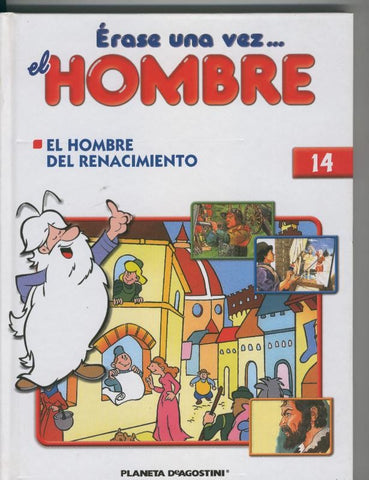 Erase una vez el hombre volumen 14: El hombre del renacimiento