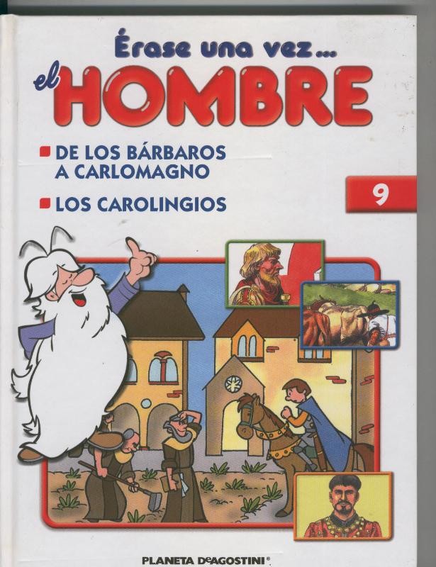 Erase una vez el hombre volumen 09: De los barbaros a Carlomagno - Los Carolingios