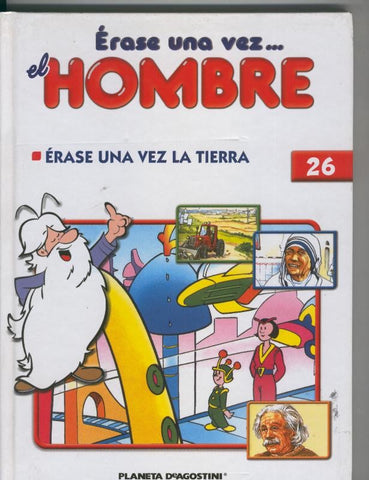 Erase una vez el hombre volumen 26: Erase una vez la tierra