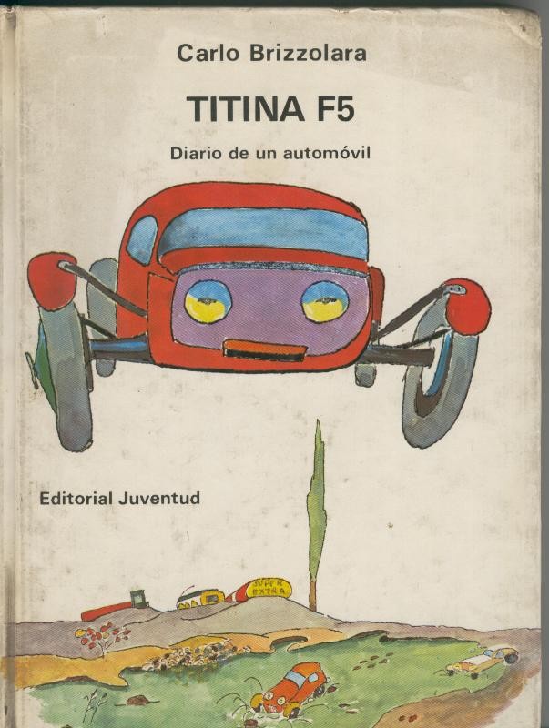 Titina F5: Diario de un automovil