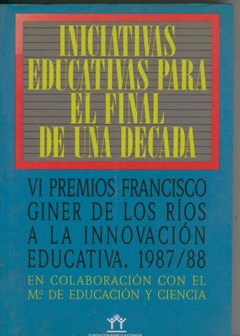 Iniciativas educativas para el final de una decada