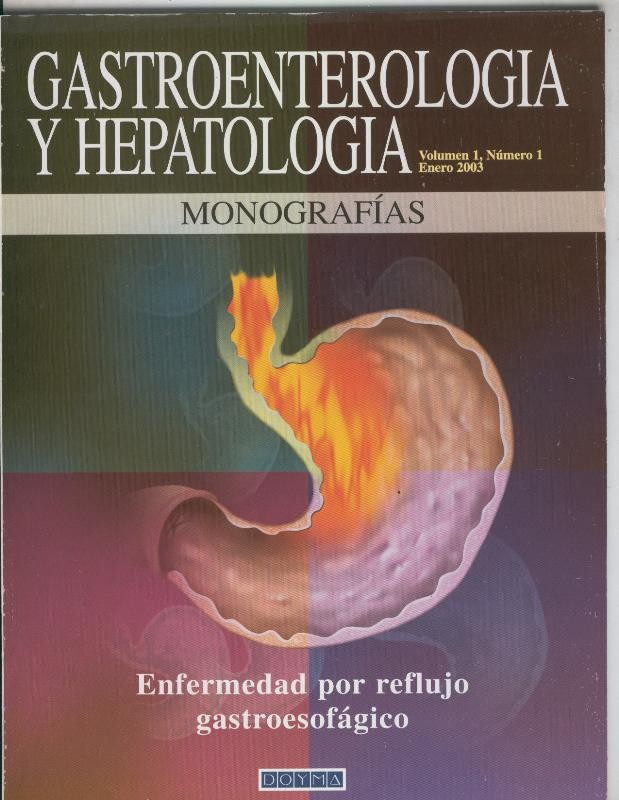 Gastroenterologia y hepatologia : Monografias. Volumen I numero 1