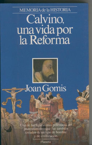 Calvino, una vida por la reforma