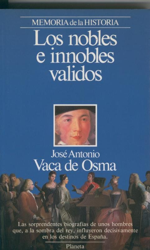 Los nobles e innobles validos