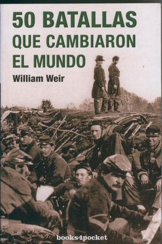 50 Batallas que cambiaron el mundo