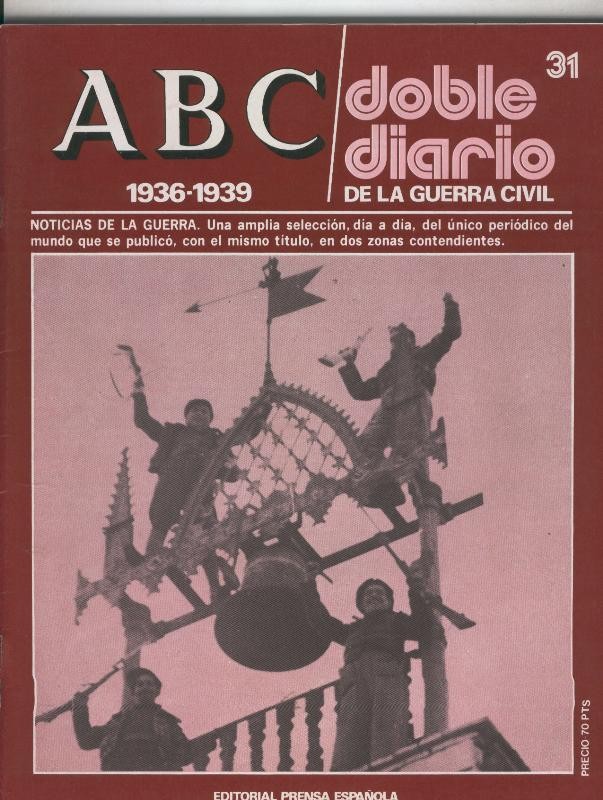 ABC doble diario de la guerra civil fasciculo 31: 20 mayo al 2 junio de 1937