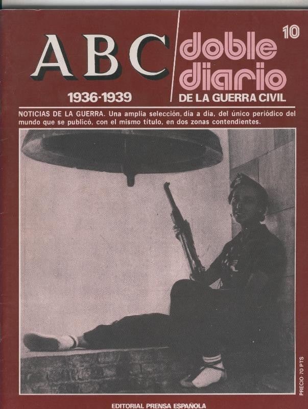 ABC doble diario de la guerra civil fasciculo 10:  13 al 22 octubre 1936 