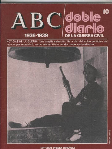 ABC doble diario de la guerra civil fasciculo 10:  13 al 22 octubre 1936 