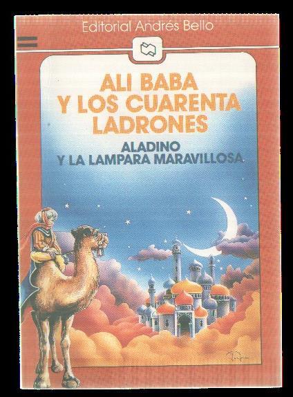 Ali Baba y los cuarenta ladrones. Aladino y la lampara maravillosa