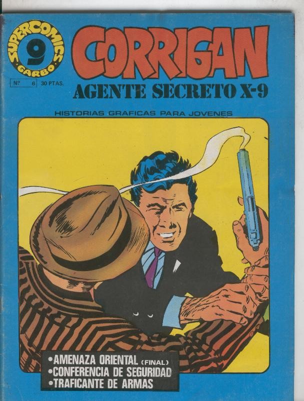 Corrigan Agente Secreto X-9 de supercomic Garbo numero 06: Amenaza oriental-Conferencia de seguridad-Traficante de armas