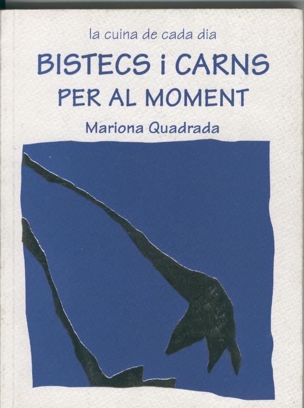 Bistecs i carns per al moment