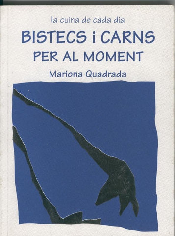 Bistecs i carns per al moment