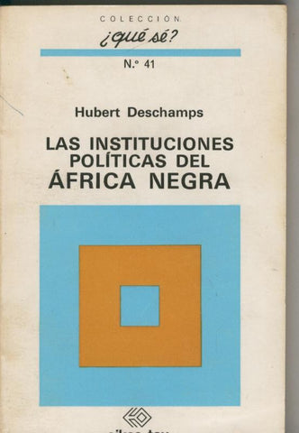 Las instituciones politicas del Africa Negra