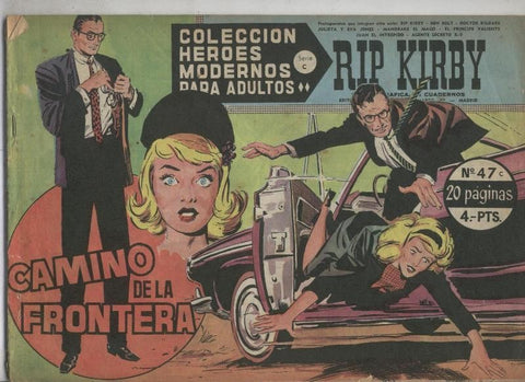 Heroes Modernos serie C: Rip Kirby numero 47 (numerado 1 en interior cubierta trasera)