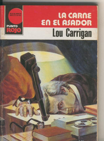 Punto Rojo numero 1077: La carne en el asador