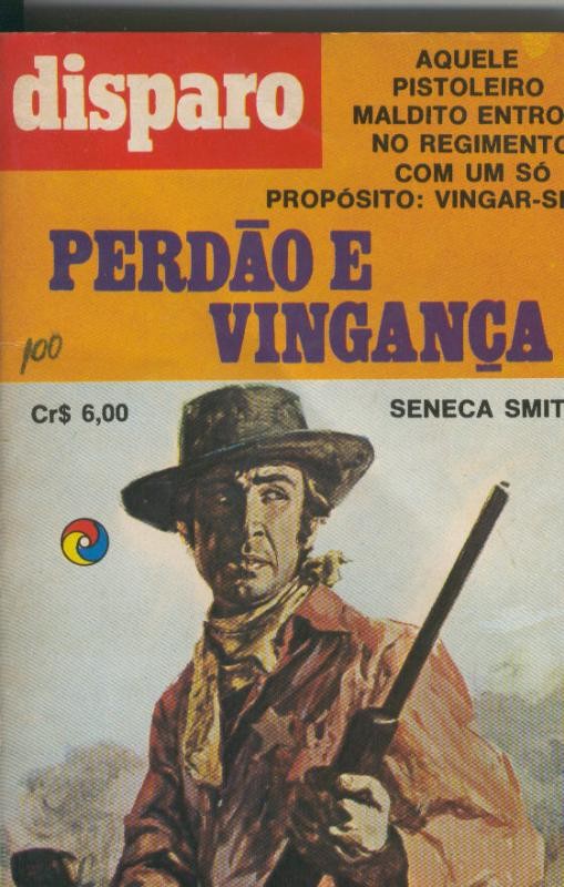 Disparo numero 47: Perdao e vingança