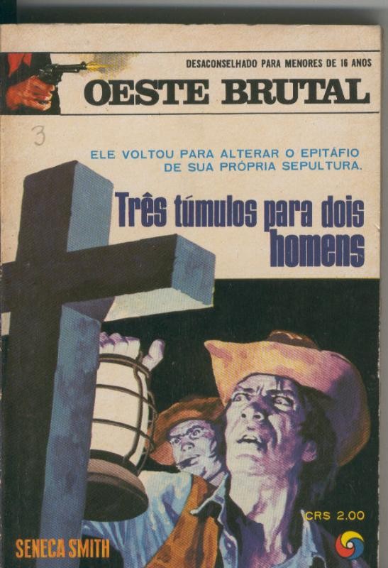 Oeste Brutal 021: Tres tumulos para dois homens