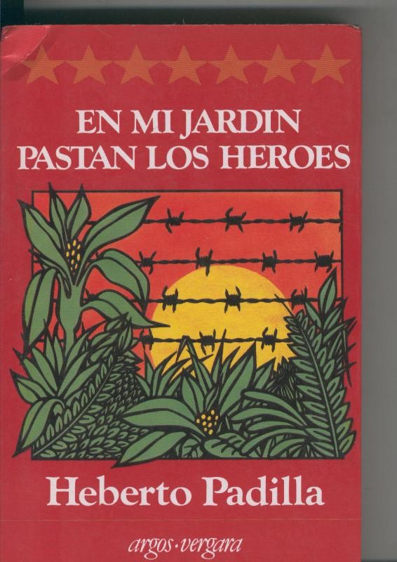 En mi jardin pastan los heroes