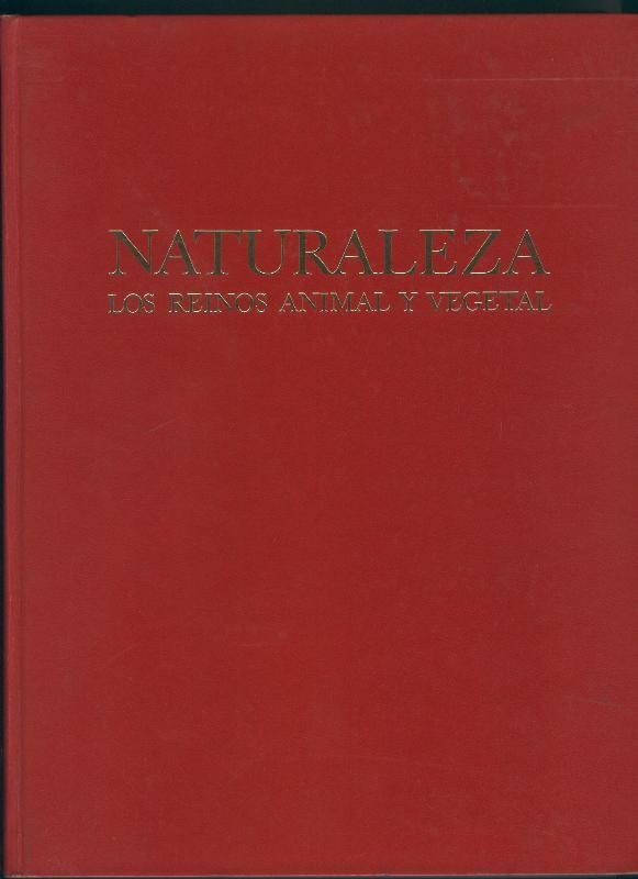 Naturaleza: los reinos animal y vegetal