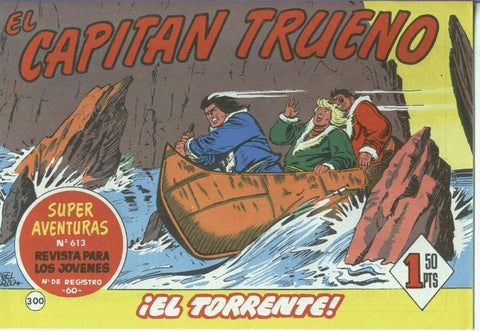 El Capitan trueno facsimil numero 300: El torrente