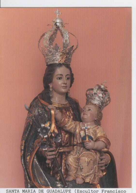 Postal Virgenes 0314 : Santa Maria de Guadalupe, patrona de Guadalupe (Murcia)