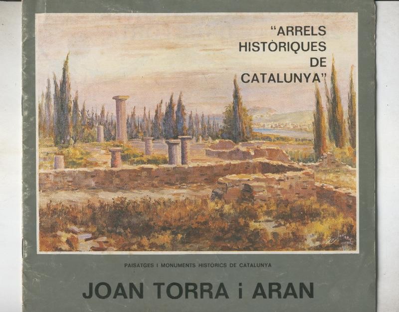 Joan Torra i Aran: Arrels Historiques de Catalunya
