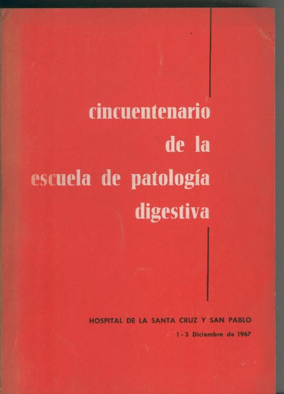 Cincuentenario de la escuela de patologia digestiva