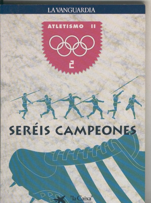 Sereis campeones:Atletismo II