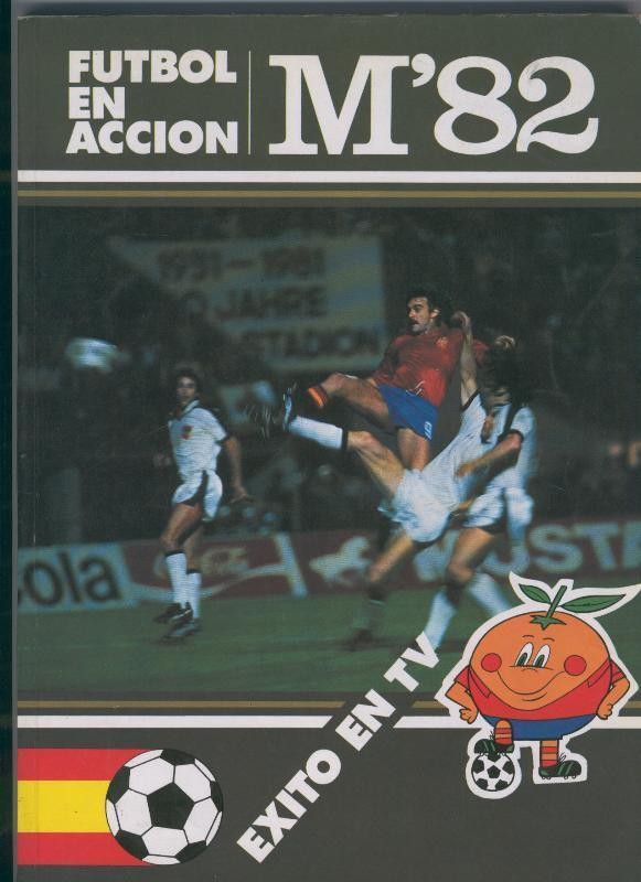 Futbol en accion M, 82: historieta con Naranjito de protagonista