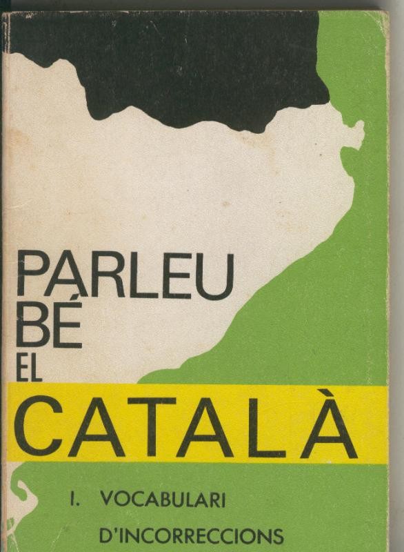 Parleu be el catala I Vocabulari d incorreccions