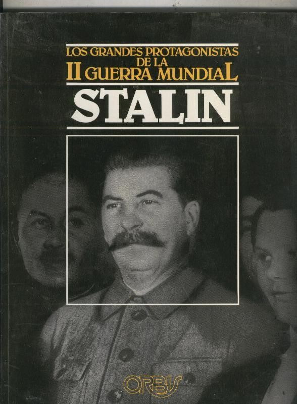 Los grandes protagonistas de la II Guerra mundial:: Stalin