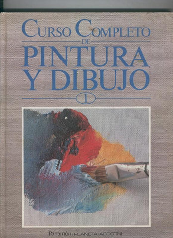 Curso completo de Pintura y Dibujo volumen 01