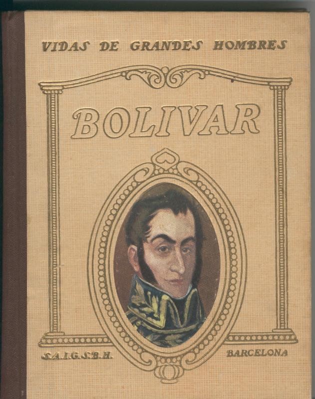 Vidas de grandes hombres: Bolivar