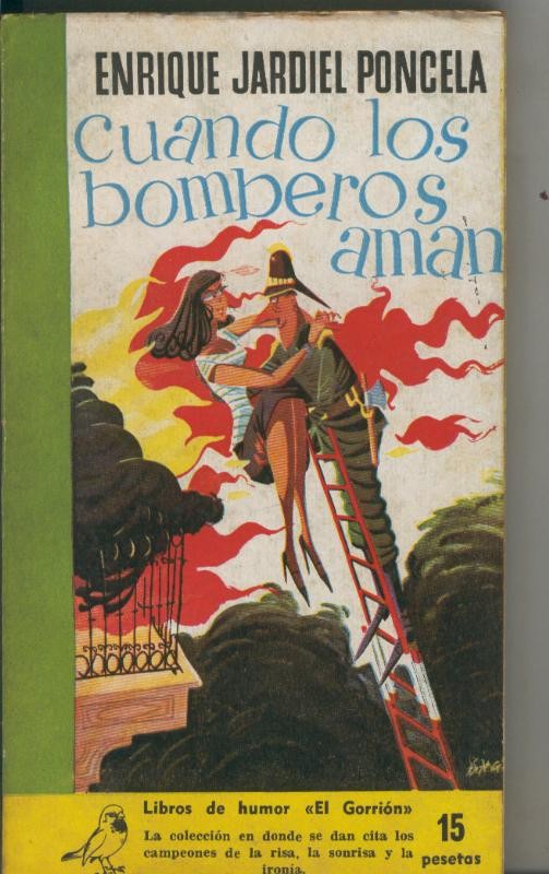 Coleccion El Gorrion numero 09: Cuando los bomberos aman