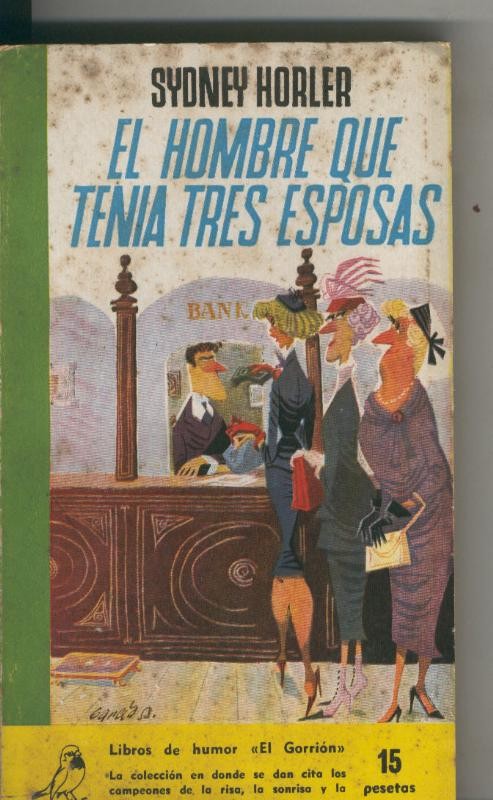 Coleccion El Gorrion numero 28: El hombre que tenia tres esposas