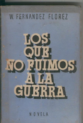 Los que no fuimos a la guerra
