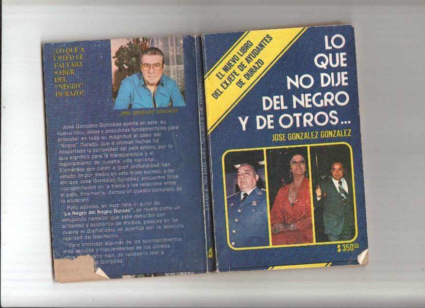 Lo que no dije del negro y de otros:  