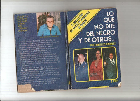 Lo que no dije del negro y de otros:  