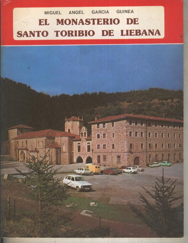 El monasterio de Santo Toribio de Liebana