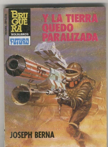 Coleccion Heroes del Espacio numero 224: Y la tierra quedo paralizada
